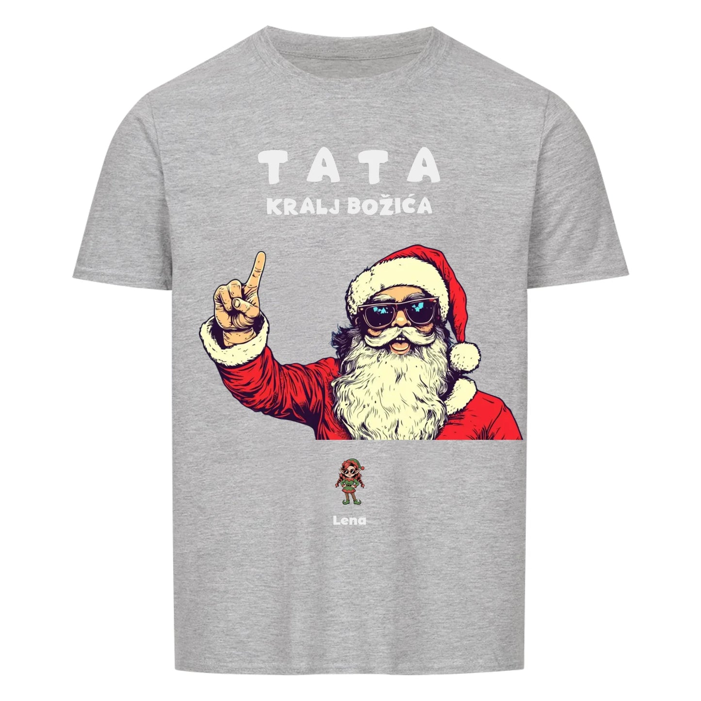 Tata Kralj Bozica, Personalisierbares T-Shirt