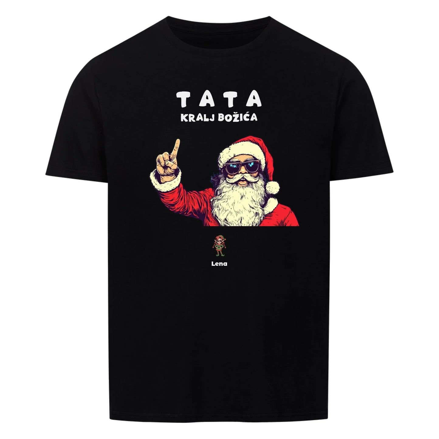 Tata Kralj Bozica, Personalisierbares T-Shirt