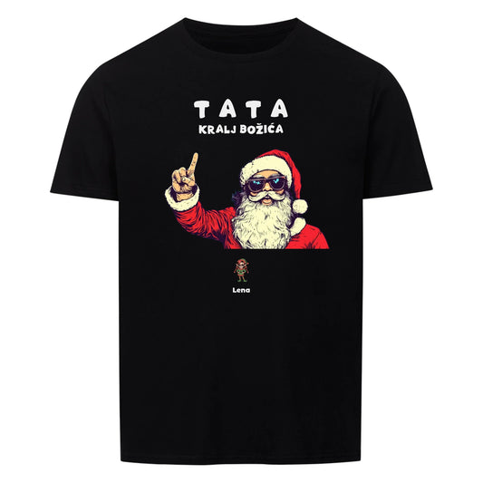 Tata Kralj Bozica, Personalisierbares T-Shirt