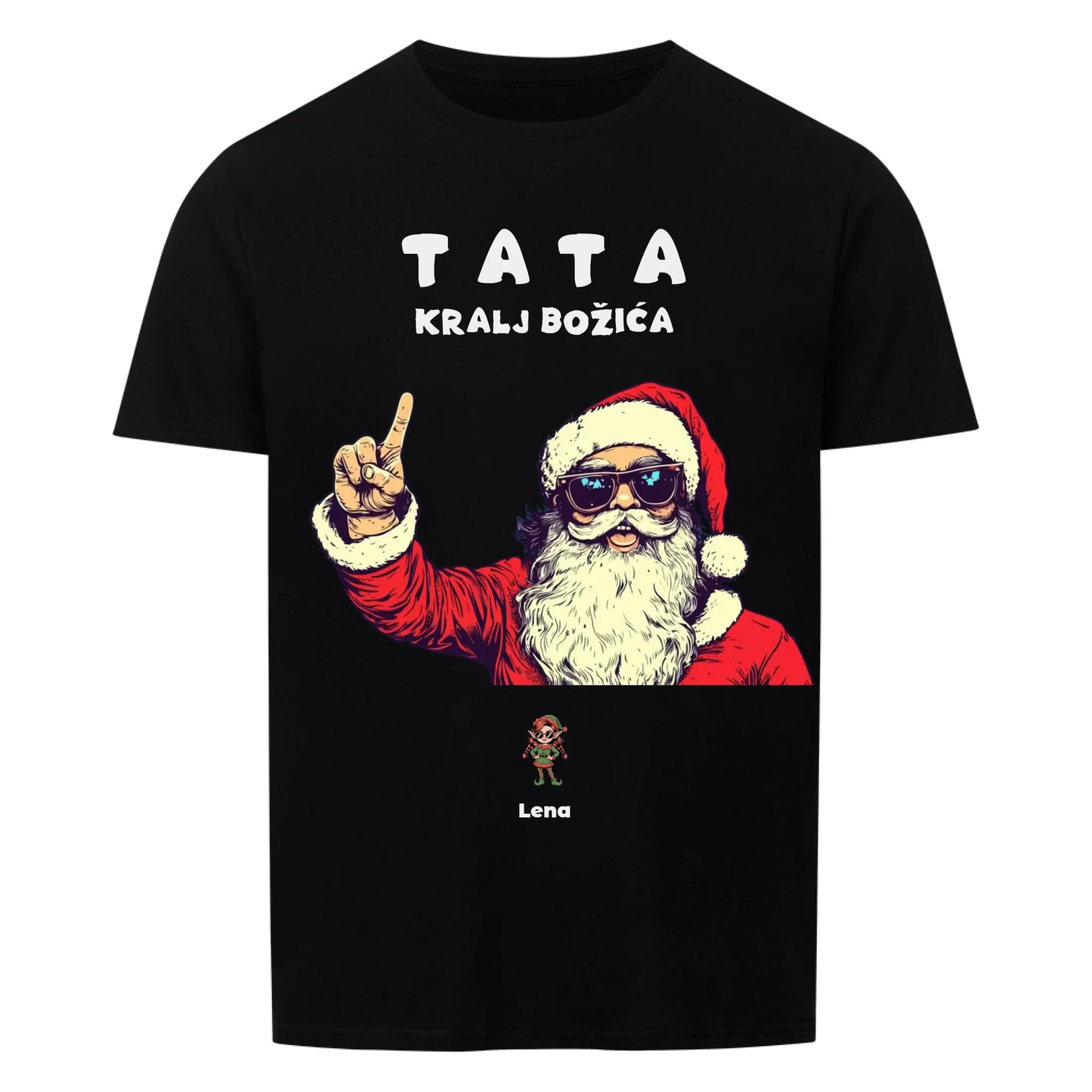 Tata Kralj Bozica, Personalisierbares T-Shirt