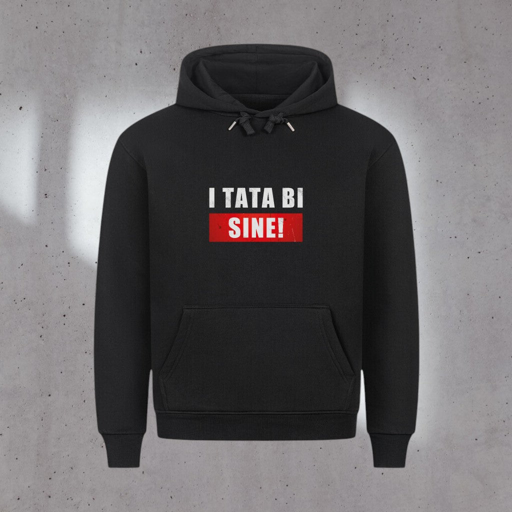 I tata bi sine, Premium Hoodie