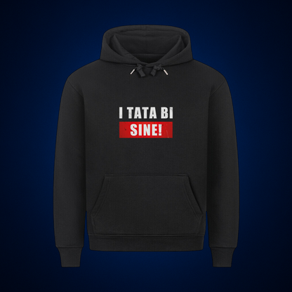 I tata bi sine, Premium Hoodie