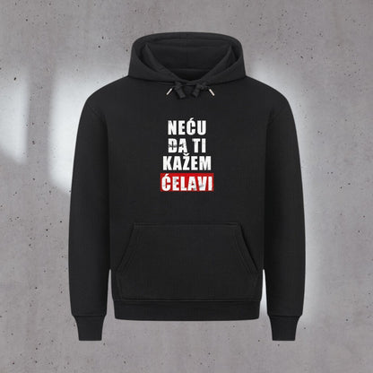 Neću da ti kažem ćelavi, Premium Hoodie